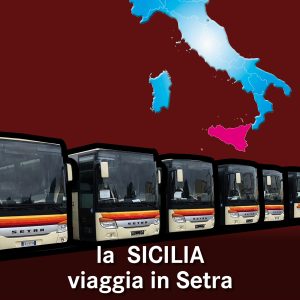in Sicilia si viaggia in Setra